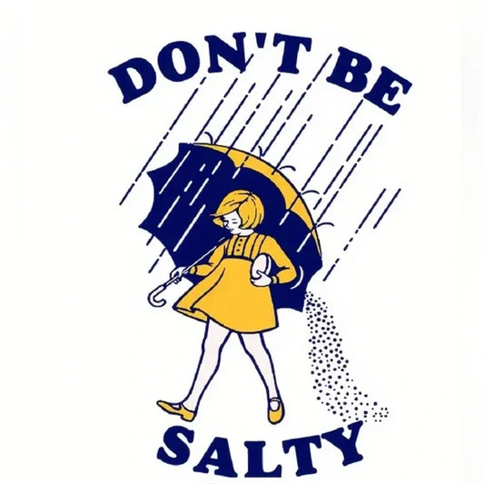 Handmade Graphic Women’s "Don't Be Salty" Short Sleeve T-shirt